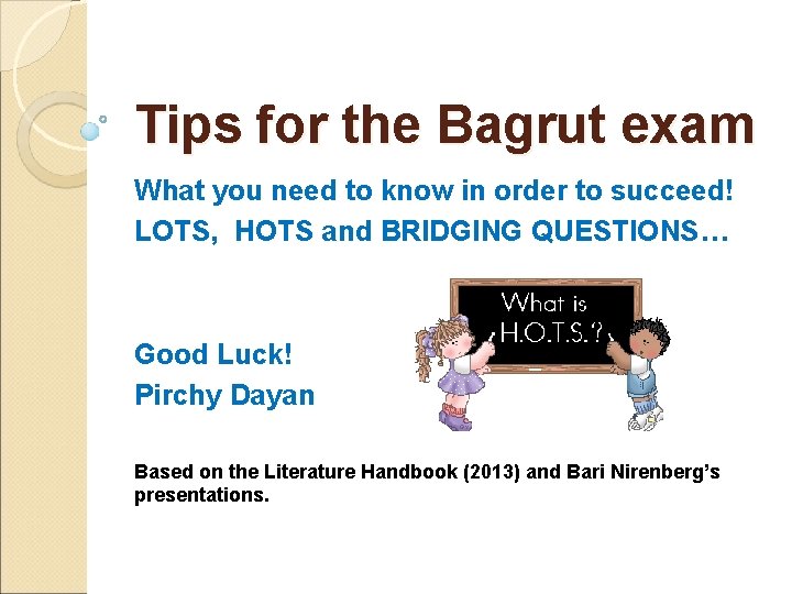 Tips for the Bagrut exam What you need to know in order to succeed!