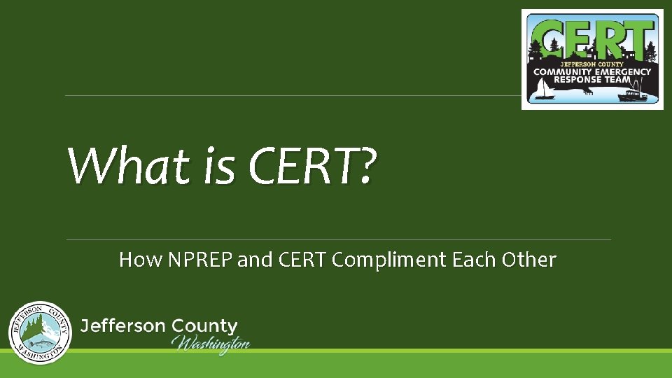 What is CERT? How NPREP and CERT Compliment Each Other 