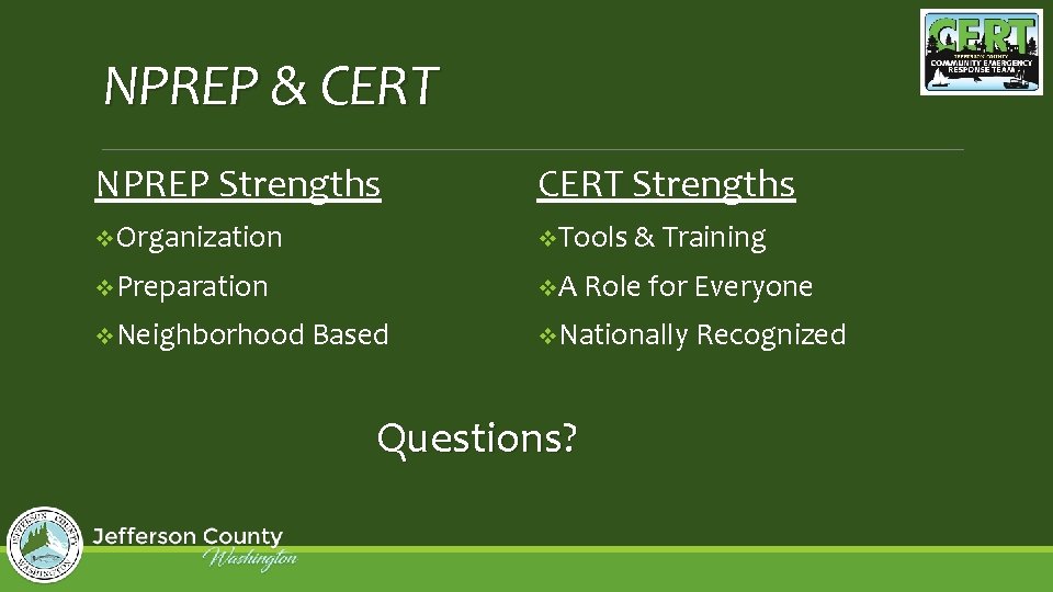 NPREP & CERT NPREP Strengths CERT Strengths v. Organization v. Tools & Training v.