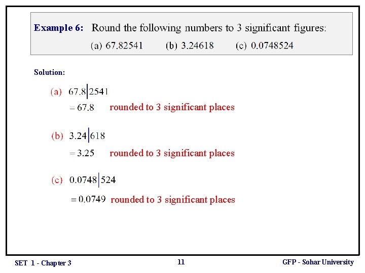 Example 6: Solution: rounded to 3 significant places SET 1 - Chapter 3 11