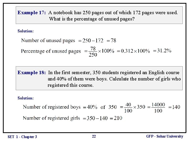 Example 17: A notebook has 250 pages out of which 172 pages were used.