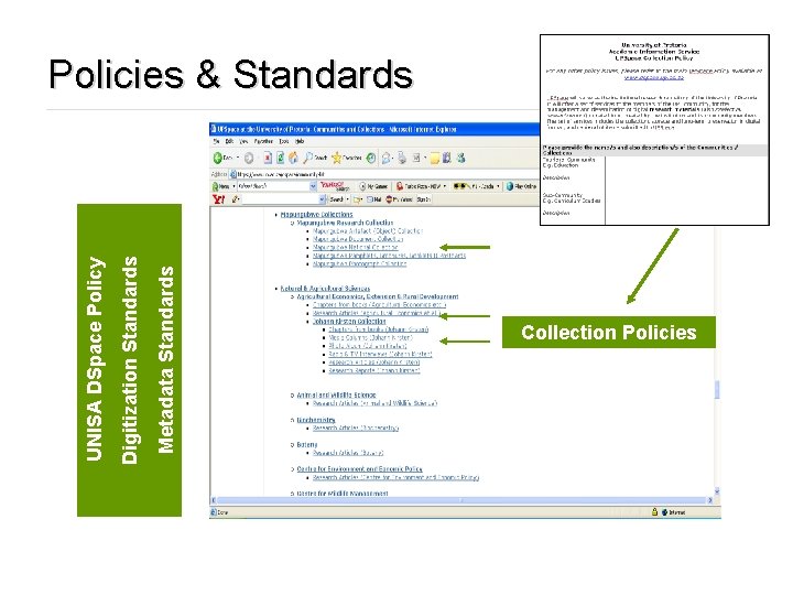 Metadata Standards Digitization Standards UNISA DSpace Policy Policies & Standards Collection Policies 