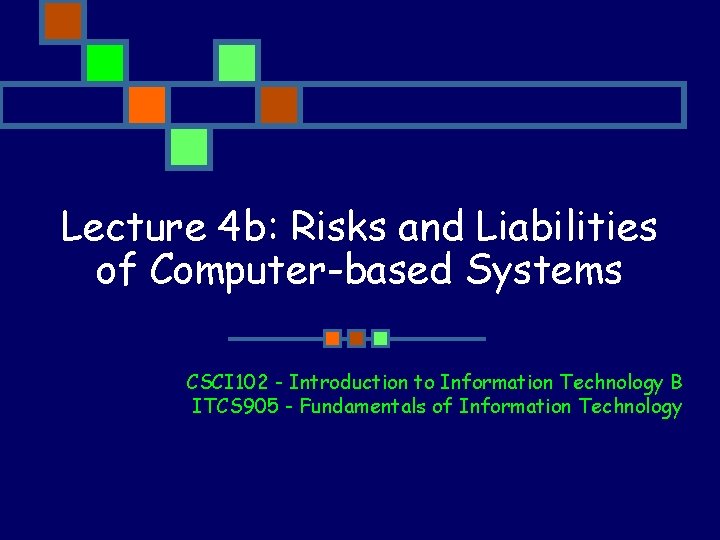 What Is Computer Liability Lecture 4 b Risks and Liabilities of Computerbased