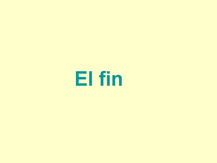 El fin 