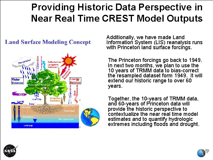 Providing Historic Data Perspective in Near Real Time CREST Model Outputs • Additionally, we Providing Historic Data Perspective in Near Real Time CREST Model Outputs • Additionally, we