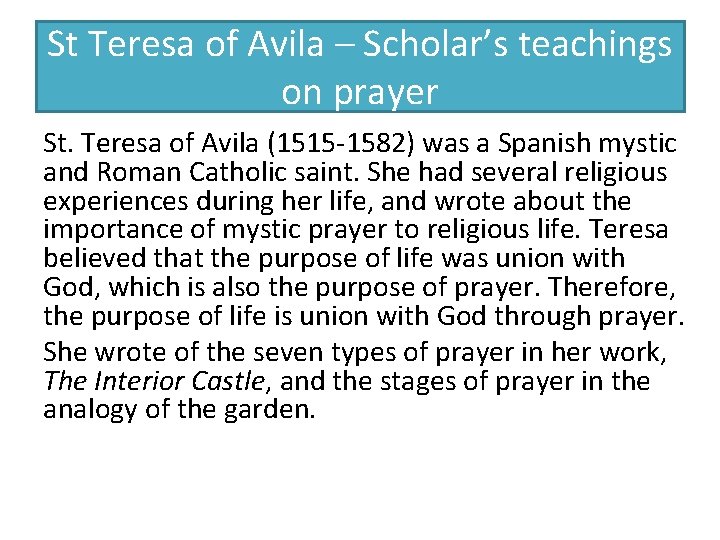 St Teresa of Avila – Scholar’s teachings on prayer St. Teresa of Avila (1515