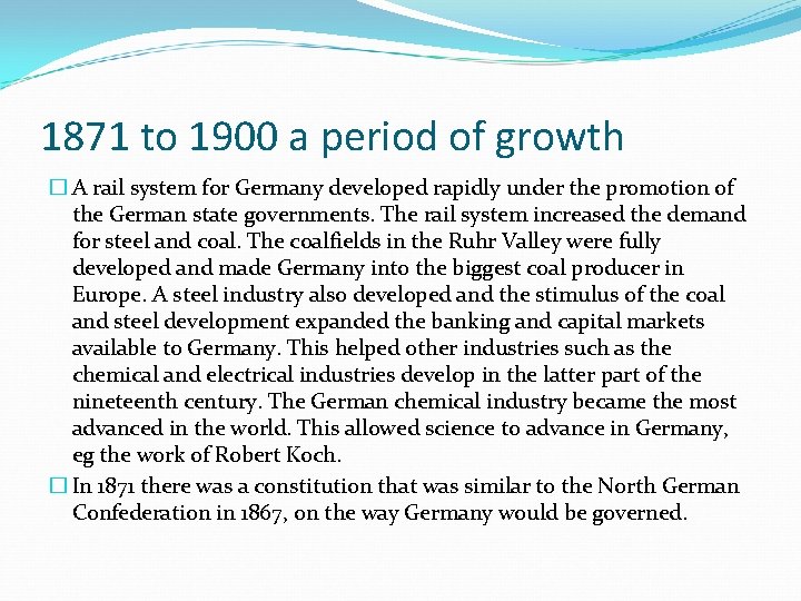 1871 to 1900 a period of growth � A rail system for Germany developed