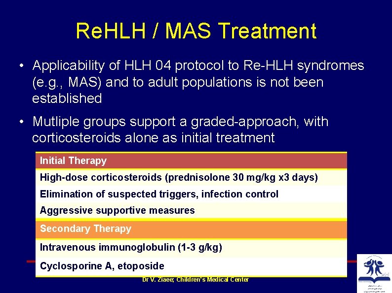 Re. HLH / MAS Treatment • Applicability of HLH 04 protocol to Re HLH