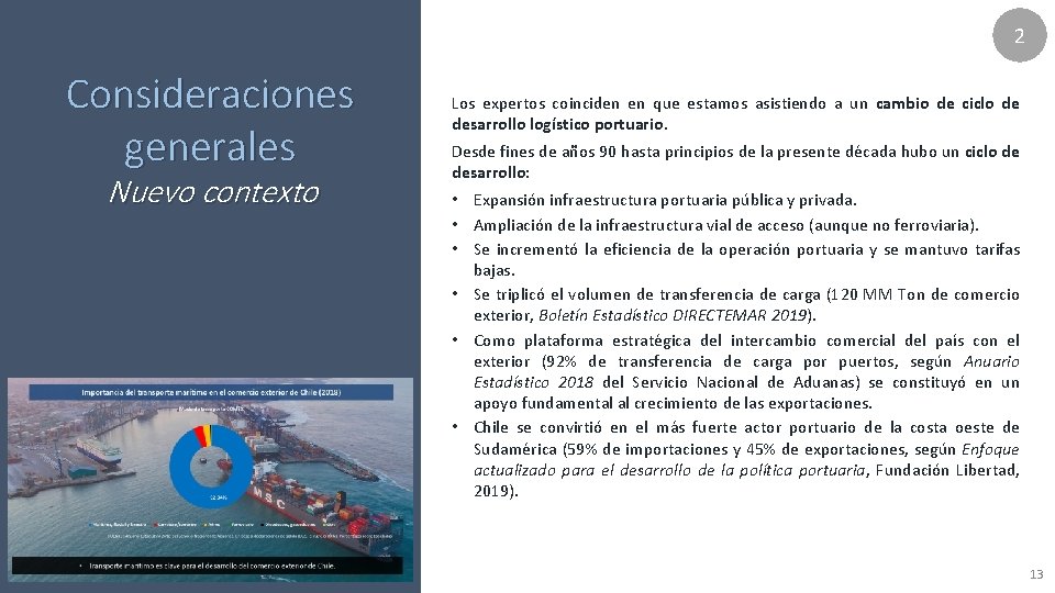 2 Consideraciones generales Nuevo contexto Los expertos coinciden en que estamos asistiendo a un