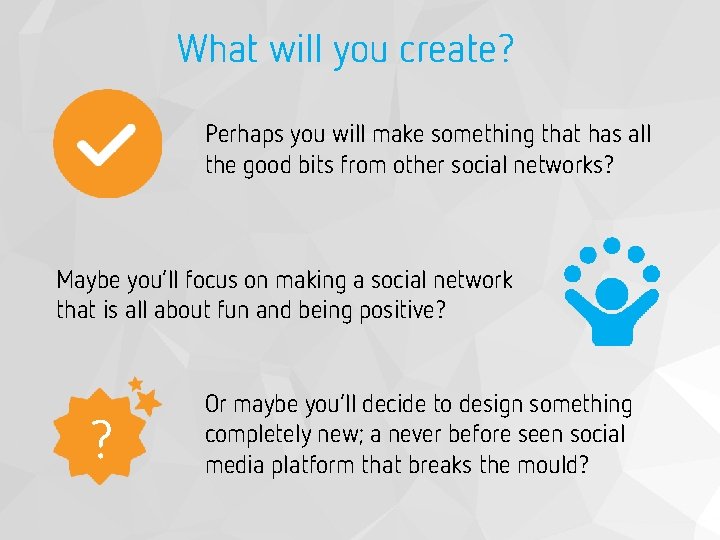 What will you create? Perhaps you will make something that has all the good