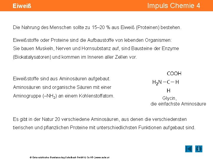 Eiweiß Impuls Chemie 4 Die Nahrung des Menschen sollte zu 15– 20 % aus