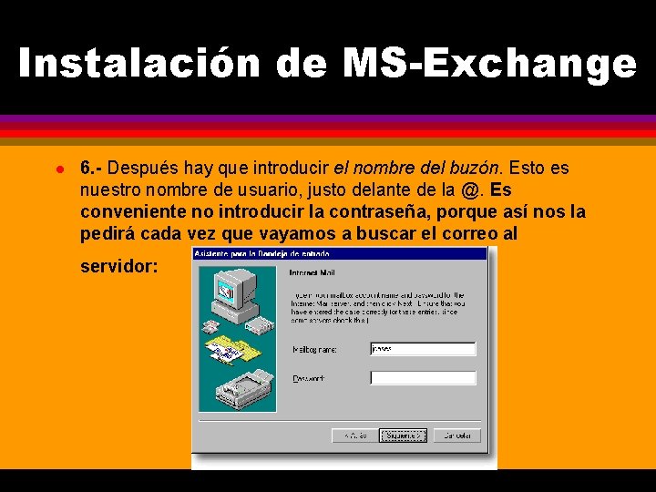 Instalación de MS-Exchange l 6. - Después hay que introducir el nombre del buzón.