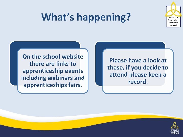 What’s happening? On the school website there are links to apprenticeship events including webinars