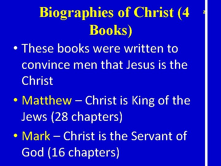 Biographies of Christ (4 Books) • These books were written to convince men that