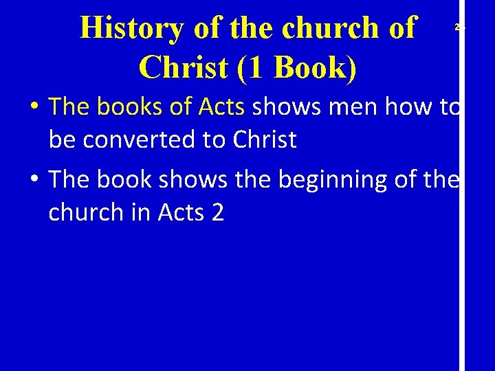 History of the church of Christ (1 Book) 26 • The books of Acts