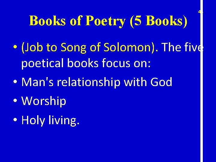 Books of Poetry (5 Books) 48 • (Job to Song of Solomon). The five