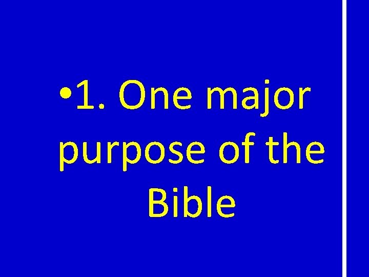 5 • 1. One major purpose of the Bible 