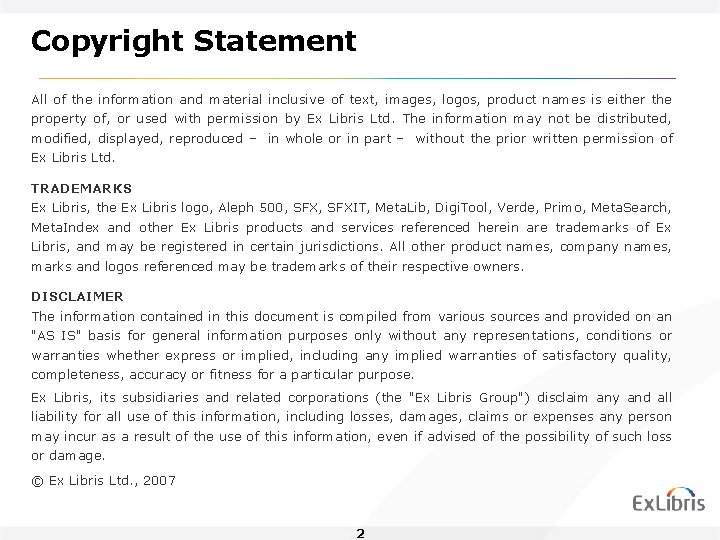 Copyright Statement All of the information and material inclusive of text, images, logos, product