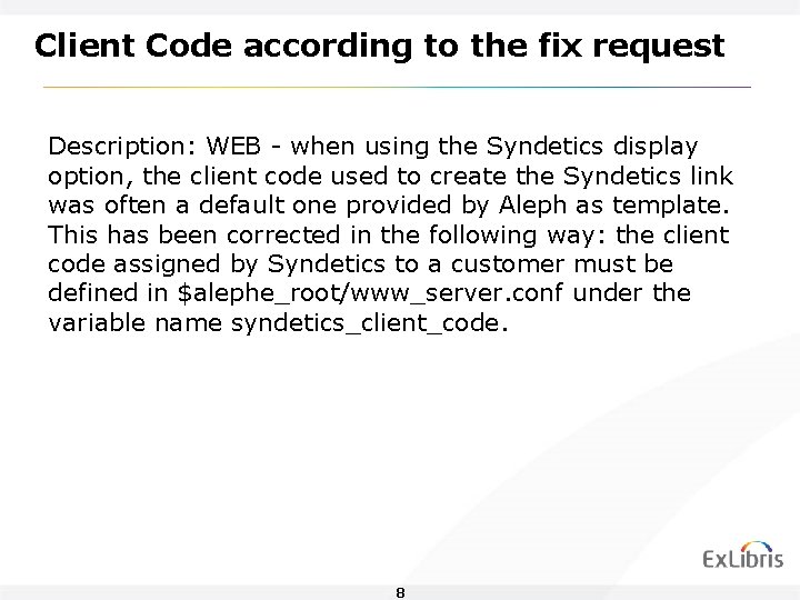 Client Code according to the fix request Description: WEB - when using the Syndetics