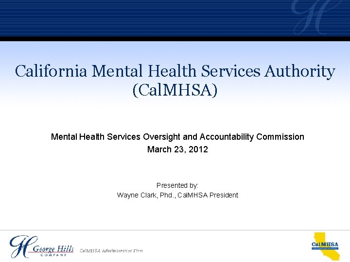 California Mental Health Services Authority (Cal. MHSA) Mental Health Services Oversight and Accountability Commission