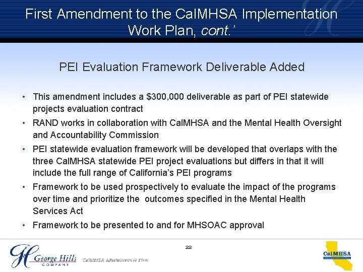 First Amendment to the Cal. MHSA Implementation Work Plan, cont. ’ PEI Evaluation Framework