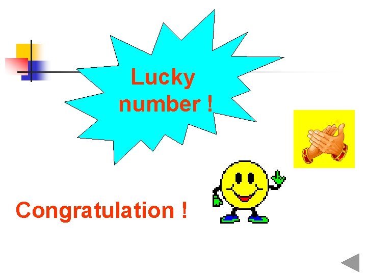 Lucky number ! Congratulation ! 