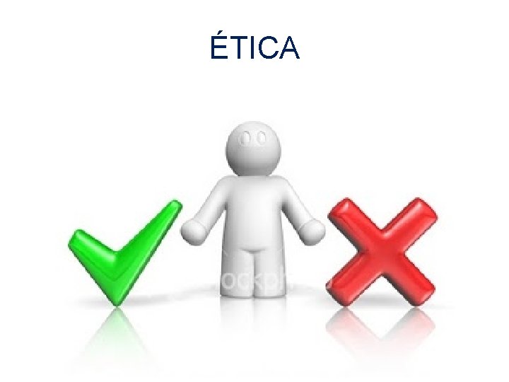 ÉTICA 