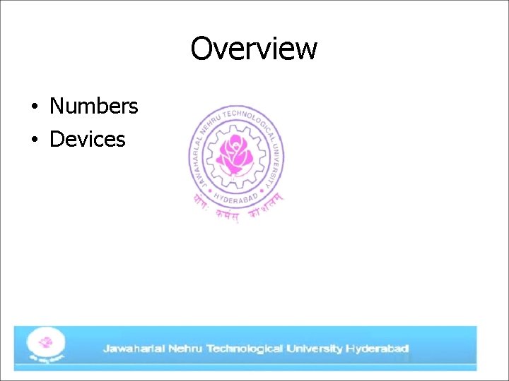 Overview • Numbers • Devices 