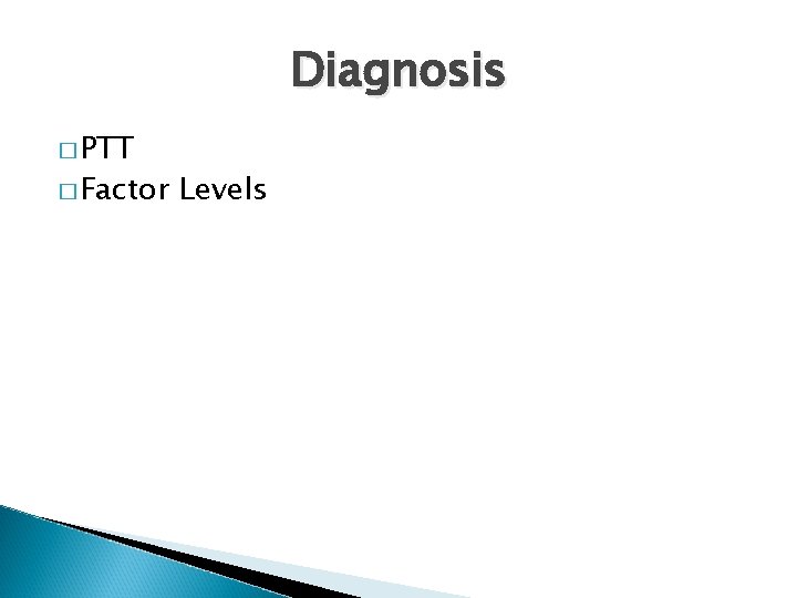 Diagnosis � PTT � Factor Levels 