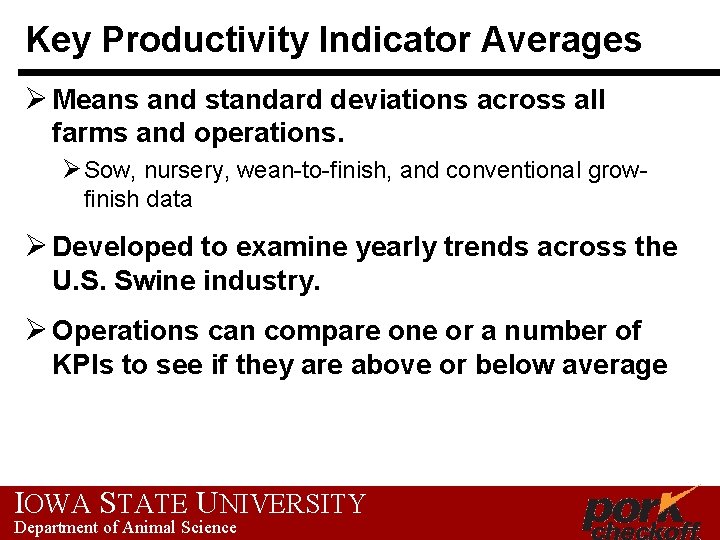 Key Productivity Indicator Averages Ø Means and standard deviations across all farms and operations.