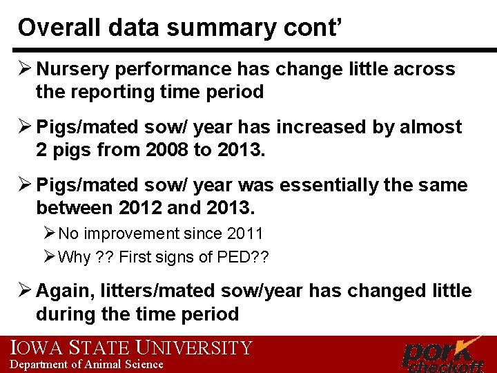 Overall data summary cont’ Ø Nursery performance has change little across the reporting time