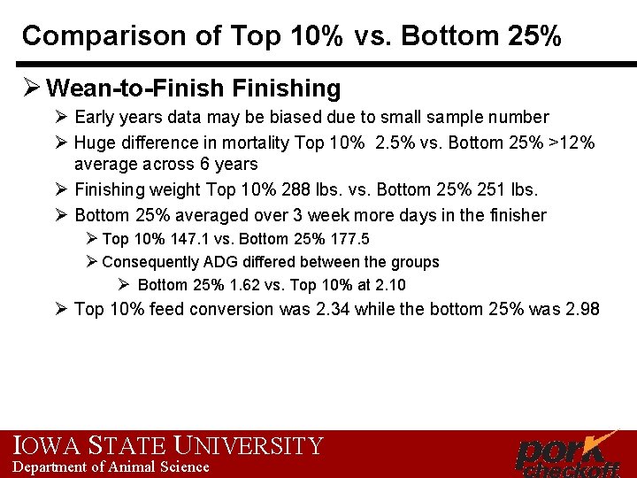 Comparison of Top 10% vs. Bottom 25% Ø Wean-to-Finishing Ø Early years data may