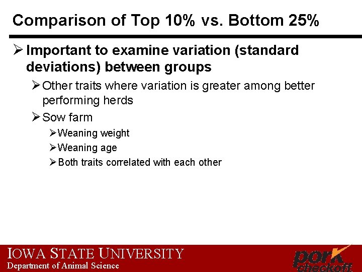 Comparison of Top 10% vs. Bottom 25% Ø Important to examine variation (standard deviations)