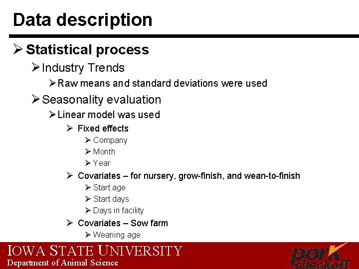 Data description Ø Statistical process Ø Industry Trends Ø Raw means and standard deviations