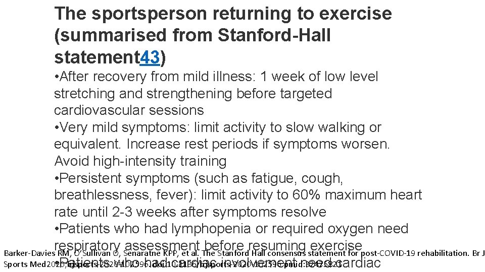 The sportsperson returning to exercise (summarised from Stanford-Hall statement 43) • After recovery from