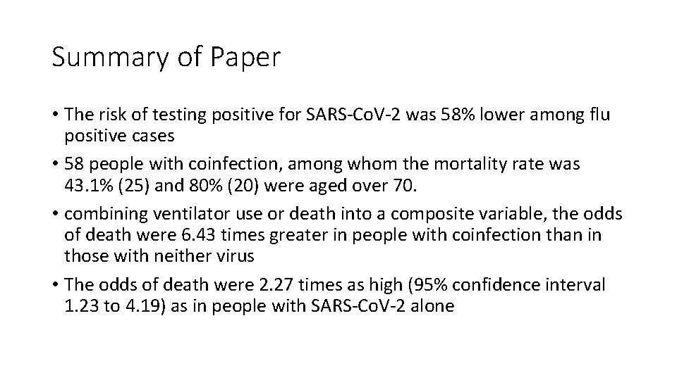 Summary of Paper • The risk of testing positive for SARS-Co. V-2 was 58%