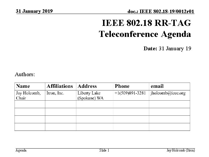 31 January 2019 doc. : IEEE 802. 18 -19/0012 r 01 IEEE 802. 18