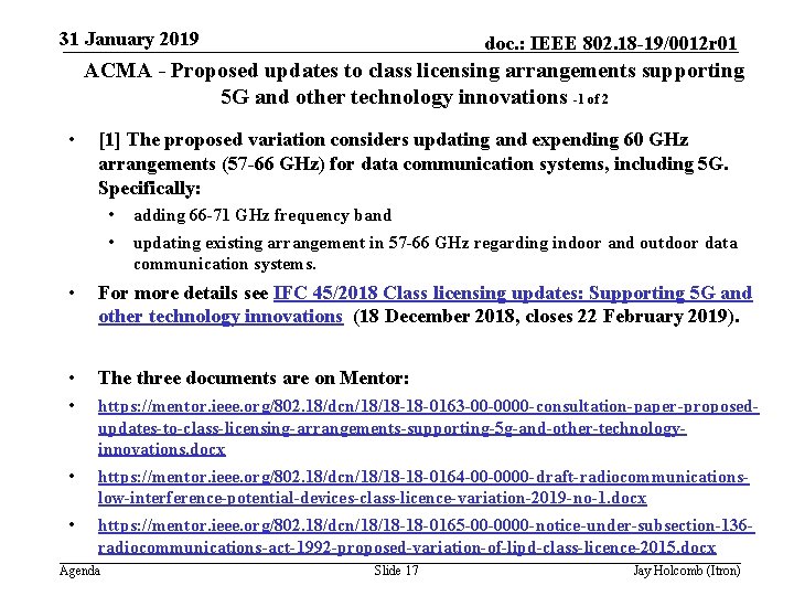 31 January 2019 doc. : IEEE 802. 18 -19/0012 r 01 ACMA - Proposed