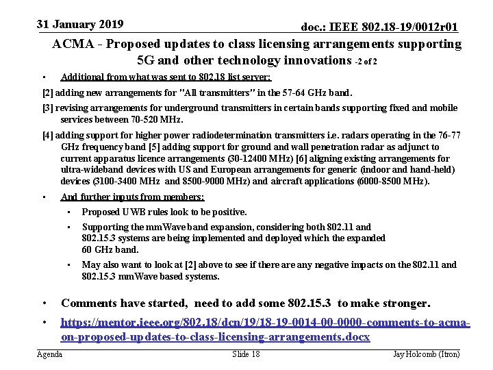 31 January 2019 doc. : IEEE 802. 18 -19/0012 r 01 ACMA - Proposed