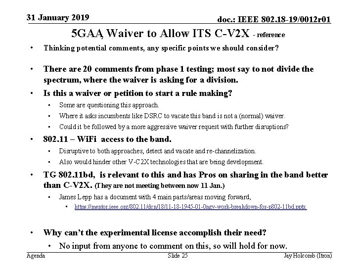 31 January 2019 doc. : IEEE 802. 18 -19/0012 r 01 5 GAA Waiver