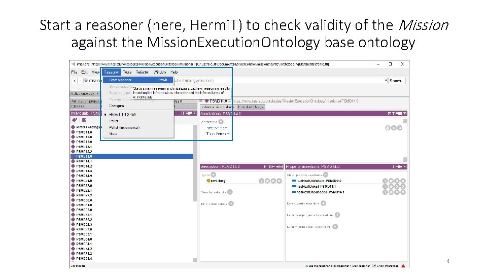 Start a reasoner (here, Hermi. T) to check validity of the Mission against the