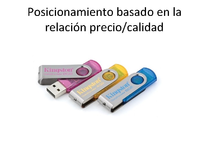 Posicionamiento basado en la relación precio/calidad 