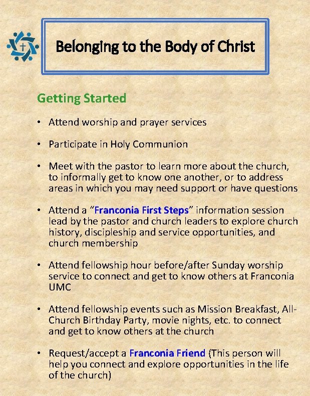 Belonging to the Body of Christ Getting Started • Attend worship and prayer services