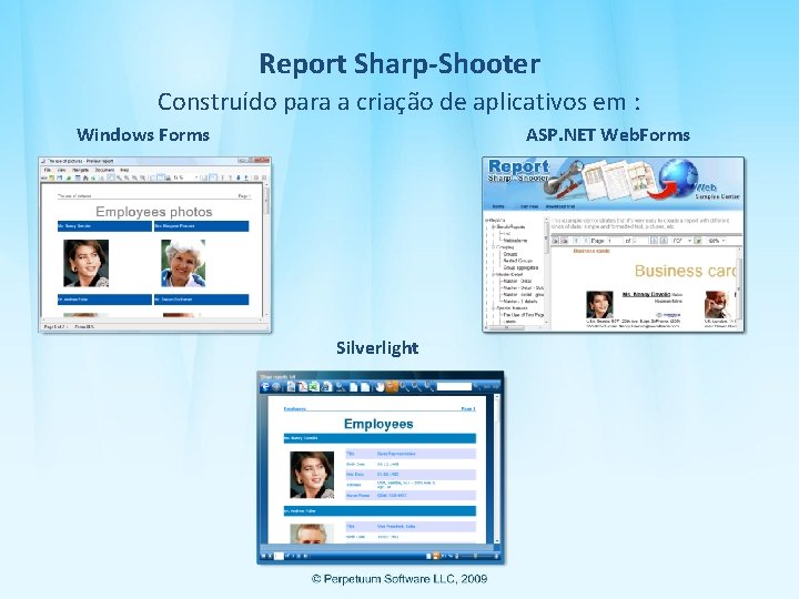 Report Sharp-Shooter Construído para a criação de aplicativos em : Windows Forms ASP. NET