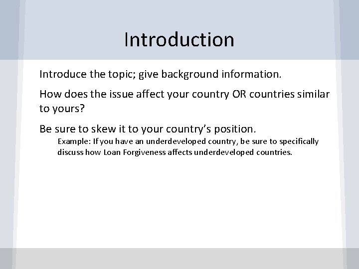 Introduction ● Introduce the topic; give background information. ● How does the issue affect