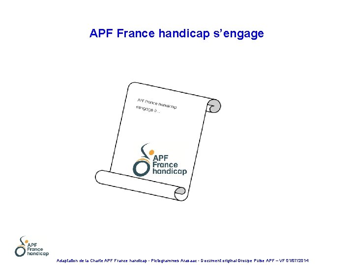 APF France handicap s’engage Adaptation de la Charte APF France handicap - Pictogrammes Arasaac