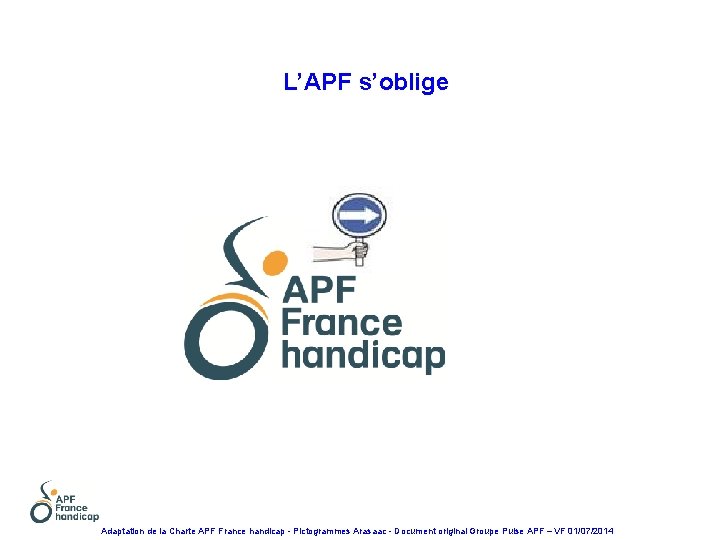 L’APF s’oblige Adaptation de la Charte APF France handicap - Pictogrammes Arasaac - Document