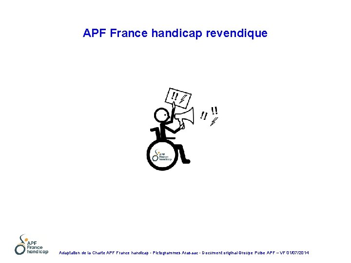 APF France handicap revendique Adaptation de la Charte APF France handicap - Pictogrammes Arasaac