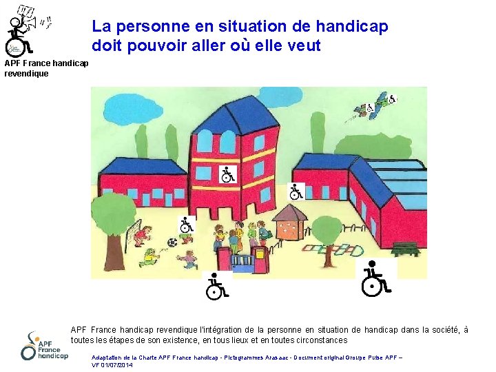 La personne en situation de handicap doit pouvoir aller où elle veut APF France