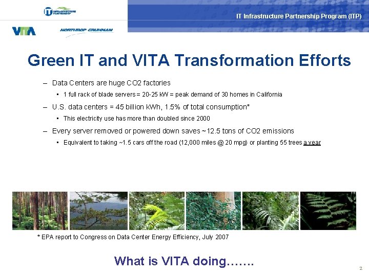 IT Infrastructure Partnership Program (ITP) Green IT and VITA Transformation Efforts – Data Centers